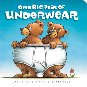 One Big Pair of Underwear - 9781534420366 by Laura Gehl, Tom Lichtenheld, 9781534420366