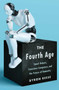 The Fourth Age (Smart Robots, Conscious Computers, and the Future of Humanity) - 9781501191626 by Byron Reese, 9781501191626