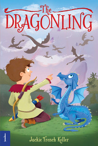The Dragonling by Jackie French Koller, Judith Mitchell, 9781534400610