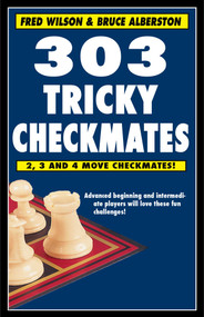 303 Tricky Checkmates by Fred Wilson, Bruce Alberston, 9781580423649