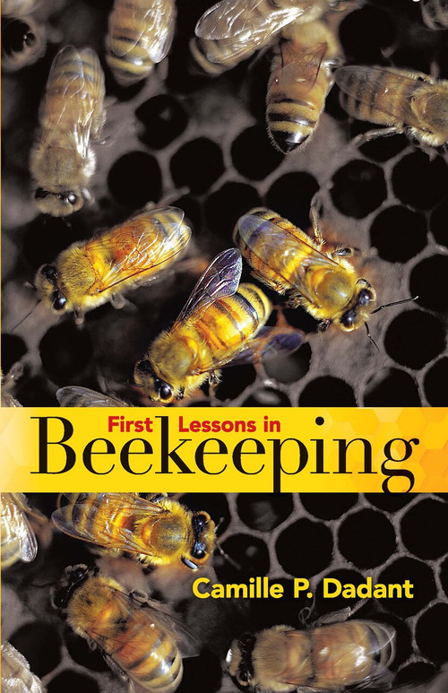 First Lessons in Beekeeping by Camille Pierre Dadant, 9780486819617