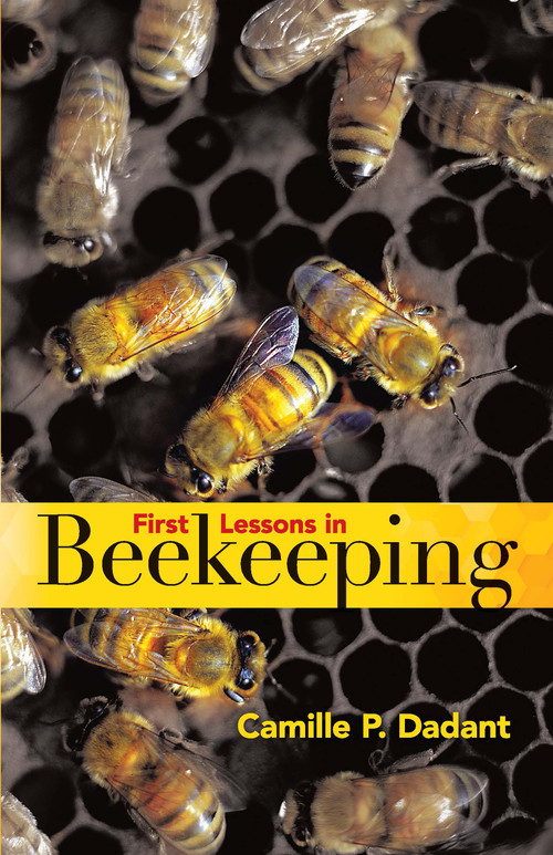 First Lessons in Beekeeping by Camille Pierre Dadant, 9780486819617
