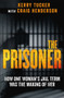 The Prisoner (How One Woman's Jail Term Was The Making Of Her) by Kerry Tucker, Craig Henderson, 9780143793977