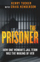 The Prisoner (How One Woman's Jail Term Was The Making Of Her) by Kerry Tucker, Craig Henderson, 9780143793977