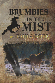 Brumbies in the Mist by Paula Boer, 9781925759341
