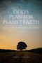 God's Plan for Planet Earth and Your Neighborhood by John S. Hatcher, 9781618511294