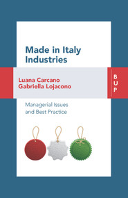 Made in Italy Industries (Managerial Issues and Best Practices) by Luana Carcano, Gabriella Lojacono, 9788885486546