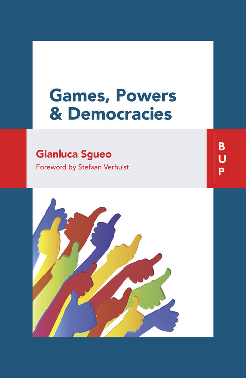 Games, Power and Democracies by Gianluca Sgueo, Stefaan Verhulst, 9788885486461