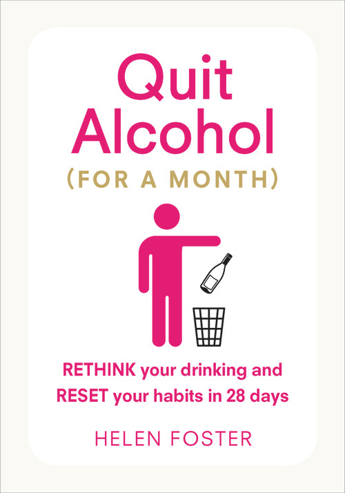 Quit Alcohol (For a Month) by Helen Foster, 9781785041389