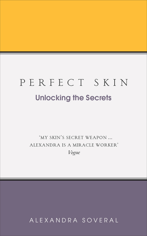 Perfect Skin (Unlocking the Secrets) by Alexandra Soveral, 9781785041549