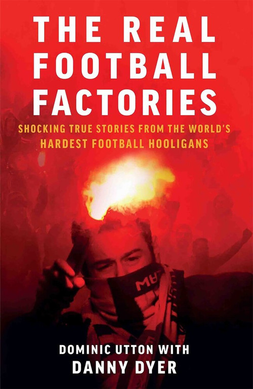 Real Football Factories by Dominic Utton, 9781786068989