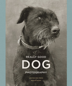 Really Good Dog Photography by Lucy Davies, Hoxton Mini Press, Penguin Books, 9781846149429