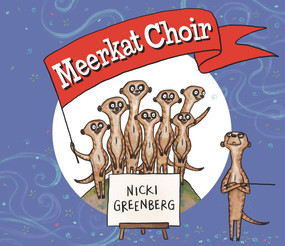 Meerkat Choir by Nicki Greenberg, 9781760290795