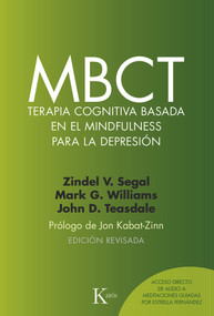 MBCT Terapia cognitiva basada en el mindfulness para la depresión (Spanish Edition) by Zindel V. Segal, John D. Teasdale, Mark G. Williams, 9788499885674