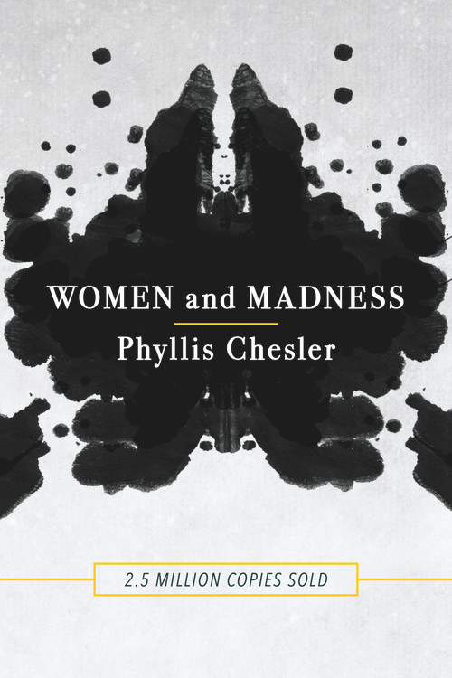 Women and Madness by Phyllis Chesler, 9781641600361