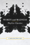 Women and Madness by Phyllis Chesler, 9781641600361