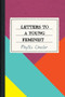 Letters to a Young Feminist by Phyllis Chesler, 9781641600286