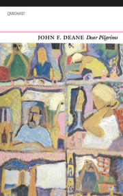 Dear Pilgrims by John F. Deane, 9781784105860