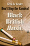Don't Stop the Carnival (Black British Music) by Kevin Le Gendre, 9781845233617