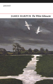 The White Silhouette by James Harpur, 9781784105822