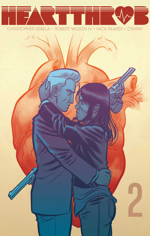 Heartthrob Vol. 2 (Walk a Thin Line) by Christopher Sebela, Robert Wilson, Nick Filardi, 9781620105153