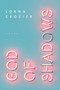 God of Shadows by Lorna Crozier, 9780771073137