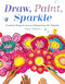 Draw, Paint, Sparkle (Creative Projects from an Elementary Art Teacher) by Patty Palmer, 9781611804713