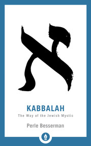 Kabbalah (The Way of the Jewish Mystic) - 9781611806236 by Perle Besserman, 9781611806236