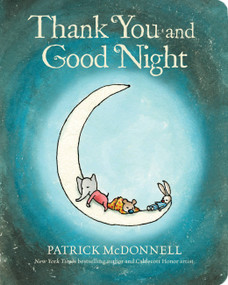Thank You and Good Night - 9780316337991 by Patrick McDonnell, 9780316337991