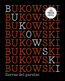 Garras del paraíso / Claws from Paradise (Spanish Edition) by Charles Bukowski, 9788439733140