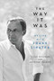 The Way It Was (My Life with Frank Sinatra) - 9780316470094 by Eliot Weisman, 9780316470094
