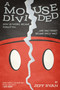 A Mouse Divided (How Ub Iwerks Became Forgotten, and Walt Disney Became Uncle Walt) by Jeff Ryan, 9781682616277