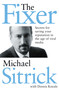 The Fixer (Secrets for Saving Your Reputation in the Age of Viral Media) by Michael S. Sitrick, 9781621572862