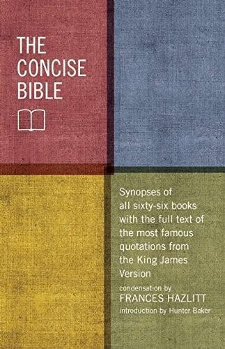 The Concise Bible by Frances Hazlitt, Hunter Baker, 9781621573746