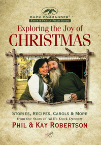 Exploring the Joy of Christmas (A Duck Commander Faith and Family Field Guide) by Phil Robertson, Kay Robertson, 9781621574811
