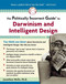 The Politically Incorrect Guide to Darwinism and Intelligent Design by Jonathan Wells, 9781596980136