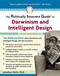 The Politically Incorrect Guide to Darwinism and Intelligent Design by Jonathan Wells, 9781596980136