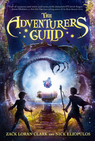 The Adventurers Guild - 9781368000352 by Zack Loran Clark, Nick Eliopulos