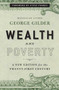 Wealth and Poverty (A New Edition for the Twenty-First Century) by George Gilder, Steve Forbes, 9781596988095