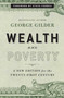 Wealth and Poverty (A New Edition for the Twenty-First Century) by George Gilder, Steve Forbes, 9781596988095