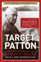 Target Patton (The Plot to Assassinate General George S. Patton) by Robert  K. Wilcox, 9781621572916