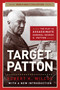Target Patton (The Plot to Assassinate General George S. Patton) by Robert  K. Wilcox, 9781621572916