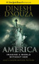 America (Imagine a World without Her) by Dinesh D'Souza, 9781621574019