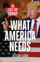 What America Needs (The Case for Trump) by Jeffrey Lord, 9781621575238