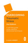 Overcoming Traumatic Stress, 2nd Edition (A Self-Help Guide Using Cognitive Behavioural Techniques) by Dr. Claudia Herbert, 9781472136138