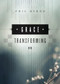 Grace Transforming by Philip Graham Ryken, 9781433534003