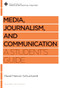 Media, Journalism, and Communication (A Student's Guide) by Read Mercer Schuchardt, David S. Dockery, 9781433535147
