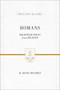 Romans (Righteousness from Heaven) by R. Kent Hughes, 9781433536151