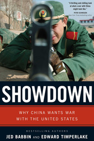 Showdown (Why China Wants War With the United States) by Jed Babbin, Edward Timperlake, 9781596980051