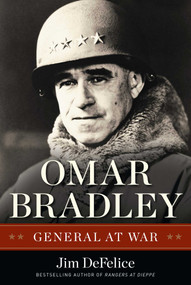 Omar Bradley (General at War) by Jim DeFelice, 9781596981393